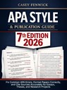 APA Style & Publication Guide 7th Edition 2026 - Casey Fenwick - 9789403870380