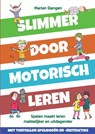 Slimmer door motorisch leren - Marian Slangen - 9789403874166