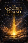 DE GOUDEN DRAAD De Heilige Architectuur van Verbinding - Dragon Bean - 9789403885438
