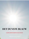 HET DUNSTE BLAUW - Pieter NELLETJE - 9789403896816