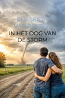 In het oog van de storm - Elisabeth van Beeren - 9789403899480