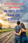 In het oog van de storm - Elisabeth van Beeren - 9789403899633