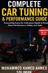 Complete Car Tuning & Performance Guide: From Basics to Advanced Upgrades - Mohammed Hamed Ahmed Soliman - 9789403906041