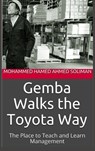Gemba Walks the Toyota Way - Mohammed Hamed Ahmed Soliman - 9789403910093