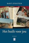 Het huilt voor jou - Bart Stouten - 9789460015199