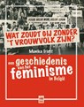 Wat zoudt gij zonder 't vrouwvolk zijn? - Monika Triest - 9789460016295