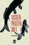 Vissen praten niet - Tine Bergen - 9789460017780