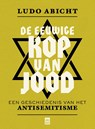 De eeuwige kop van Jood - Ludo Abicht - 9789460017933