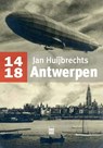 Antwerpen 14-18 - Jan Huijbrechts - 9789460017988