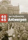 Antwerpen 40-45 - Jan Huijbrechts - 9789460017995