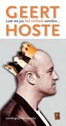 Laat me jou het verhaal vertellen... - Geert Hoste - 9789460018077