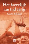 Het huwelijk van tijd en ijs - Guido Eekhaut - 9789460018558