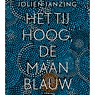 Het tij hoog, de maan blauw - Jolien Janzing - 9789460019937