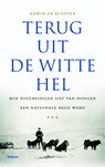 Terug uit de Witte Hel - Adwin de Kluyver - 9789460030758