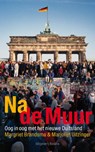 Na de Muur - BRANDSMA, Margriet & UITZINGER, Marjolijn - 9789460031809