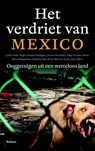 Het verdriet van Mexico - Lydia Cacho ; Sergio Gonzáles Rodríguez ; Anabel Hernández - 9789460032639