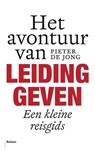 Het avontuur van leidinggeven - Pieter de Jong - 9789460033384