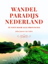 Wandelparadijs Nederland - John Jansen van Galen - 9789460037696