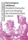 Het Europese nihilisme - Paul van Tongeren - 9789460040986