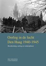 Oorlog in de lucht – Den Haag 1940-1945 - Henk Ambachtsheer ; Corien Glaudemans - 9789460100864