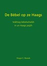 De Bèbel op ze Haags - Margot C. Berends - 9789460101052