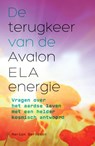 De terugkeer van de Avalon ELA energie - Marion Berndsen - 9789460150982