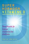 Superhormoon vitamine D - Jorg Spitz - 9789460151101