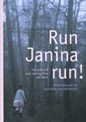 Run, Janina, run ! - Marjan Brouwers ; Jeannette van Ditzhuijzen - 9789460224263