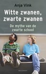 Witte zwanen, zwarte zwanen - Anja Vink - 9789460233432