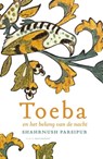 Toeba en het belang van de nacht - Shahrnush Parsipur - 9789460235016