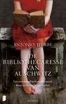 De bibliothecaresse van Auschwitz - Antonio Iturbe - 9789460236822