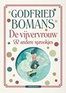 De vijvervrouw en andere sprookjes - Godfried Bomans - 9789460237454