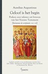 Geloof is het begin - Aurelius Augustinus - 9789460361494