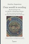 Onze wereld in wording - Aurelius Augustinus - 9789460362224