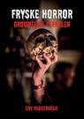 Fryske horror - Edgar Allan Poe ; Willem Schoorstra ; Aant-Jelle Soepboer ; Geart Tigchelaar - 9789460380921