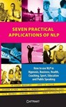 Seven practical applications of NLP - Richard Bandler ; John La Valle ; Anders Piper ; Alessio Roberti - 9789460510700