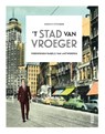 't Stad van vroeger - Tanguy Ottomer - 9789460582868