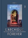l'Archiduc forever - Johan Ral - 9789460583940