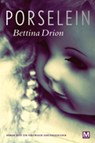 Porselein - Bettina Drion ; Superschrift - 9789460680335