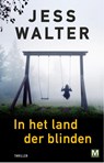 In het land der blinden - Jess Walter - 9789460683749