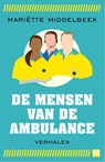 Pakket De mensen van de ambulance - Mariette Middelbeek - 9789460684838
