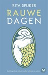 Rauwe dagen - R.ita Spijker - 9789460689635