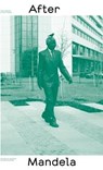 After Mandela - Jan Dirk van der Burg ; Stefanie Gratz - 9789460830709
