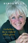 Gedachten die je vrijheid zullen geven - Byron Katie - 9789460920172