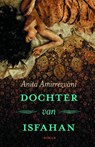 Dochter van Isfahan - Anita Amirrezvani - 9789460920479