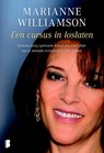 Een cursus in loslaten - Marianne Williamson - 9789460924316