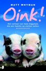 Oink! - Matt Whyman - 9789460927744
