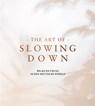 The art of slowing down -  - 9789460973505