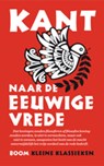 Naar de eeuwige vrede - Immanuel Kant - 9789461050526