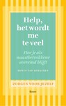 Help, het wordt me te veel - Erwin van Meekeren - 9789461057334